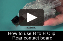 How to use B to B Clip Rear contact board
